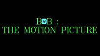 Link to play Bob: The Motion Picture